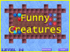 Funny Creatures - new version