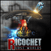 Ricochet Lost Worlds